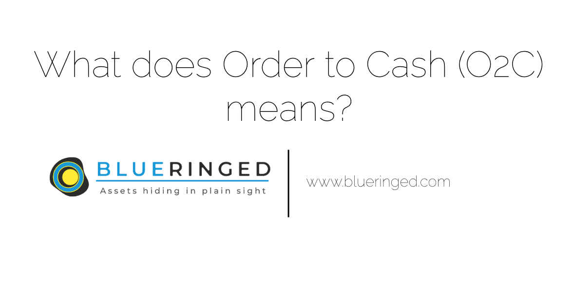 What Does Order to Cash (O2C) Mean? A Comprehensive Guide for UK SMEs